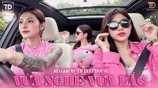 VỪA NGHE VỪA LẮCVIET DEEP 2024 - MIXTAPE HOUSE LAK SET NHẠC 8X9X - DEEPHOUSE CHILL 8X9X HOT TIKTOK