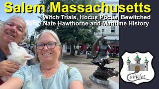 Salem Massachusetts-Witch Trials, Nate Hawthorn, Hocus Pocus, Bewitched and lots of Maritime History