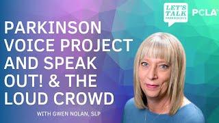 Parkinson Voice Project and SPEAK OUT! & The LOUD Crowd