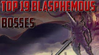 Top 19 Blasphemous Bosses [Ranked Worst To Best]