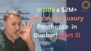  Luxury Penthouse in Vancouver’s Westside | Breathtaking Views & High-End Finishes! 