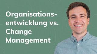 Organisationsentwicklung VS. Change Management