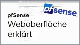 pfSense Oberfläche erklärt - pfSense Tutorial deutsch