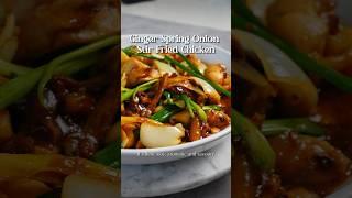 Ginger Spring Onion Stir Fried Chicken - my go to Dai Chow dish! #chicken n