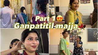 Part 1 - ganpaticha pahila divas  | PAYAL PATIL VLOG️