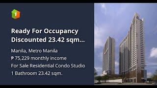 Ready For Occupancy Discounted 23.42 sqm Studio Residential Condo Rent-to-own