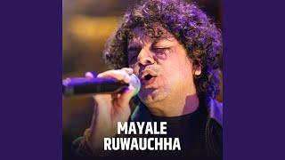 Mayale Ruwauchha