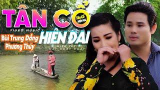 TÂN CỔ HIỆN ĐẠI Mới 2023  CA CỔ HƠI DÀI Song Ca " KHÓC THẸN LÒNG VÌ MONG ANH HIỂU  "  CA CỔ HAY