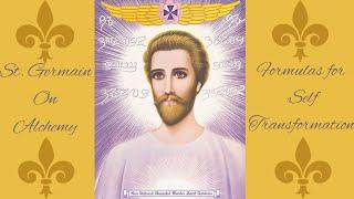 St Germain on Alchemy: Formulas for Self-Transformation (Human Voice (no ads))