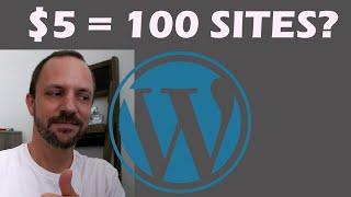 100 WordPress Sites For $5 Per Month