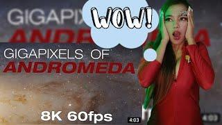 WOW!!! GIGAPIXELS OF ANDROMEDA 8k 60fps REMASTER [2021] By DAVEACHUK || FIRST TIME WATCHING!