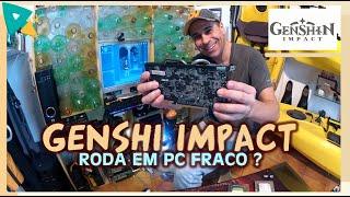 Genshin Impact Roda em PC Fraco? Eu testei no meu Pc antigo e rodou ate que legal !!