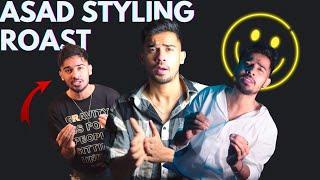 Chhapriyo ka badshah/ASAD STYLING ROAST 