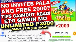 CONFIRM NO INVITES NGA SA CRAZY WIN APP FREE ₱2000 GCASH! TIPS SPIN WITHDRAWAL ACCELERATION LEGIT!