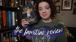 the familiar didn't work for me | REVIEW