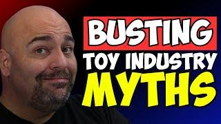 TRUTH or LIES? Toy Industry Myths DEBUNKED