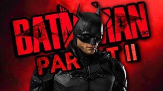 The Batman 2 Delayed & Re-Titled (WHAT IS GOING ON?)