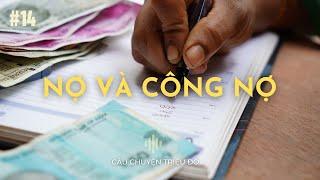 Nợ và công nợ khi kinh doanh nông sản | Câu Chuyện Triệu Đô - Podcast 14#