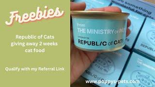 Pt 3:  Republic of Cats Giveaway - FREE  2 WEEKS CAT FOOD Using my Referral Link - 2024