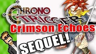 Chrono Trigger SEQUEL!!? Chrono Trigger 2: Crimson Echoes - Interactive Let's Play Ep 1