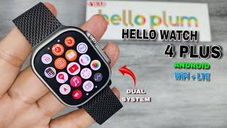 THE REAL HELLO WATCH 4 PLUS ( watch before you buy )