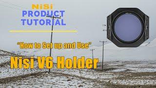 How to set up the Nisi V6 holder