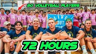 Coaching 80 Volleyball Players for 72 HOURS STRAIGHT | OOS Overnight Volleyball Camp pt.1