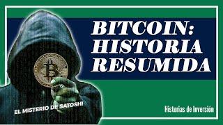 BITCOIN: historia RESUMIDA, transacciones y el misterio de SATOSHI - Historias de Inversión