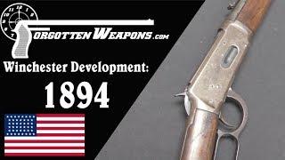 Winchester Lever Action Development: Model 1894