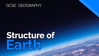 Structure of the Earth | AQA GCSE 9-1 Geography
