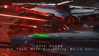 Epic Score - Hit Them With Everything We've Got (Extended Version) Dramatic Epic Action Music