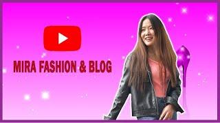 Mira Lepcha l Mira Fashion & Blog l Promo Video l Everyday New Video l 2020