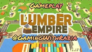 Lumber  Empire /Worlds -  Forest Area/ Final Part - Worlds - Wilds Unlocked  - Gameplay walkthrough