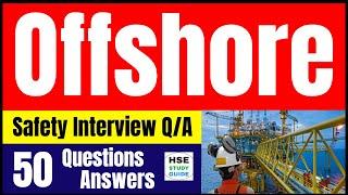 Offshore Safety Interview Questions and Answers @hsestudyguide