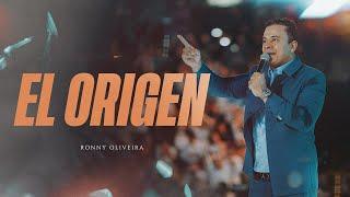 EL ORIGEN | PROFETA RONNY OLIVEIRA