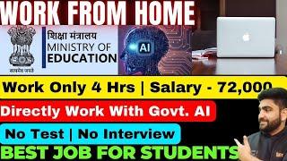 Work On Govt. AI | Work From Home Job | Earn Money Online | Online Job at Home | Part Time Job | Job