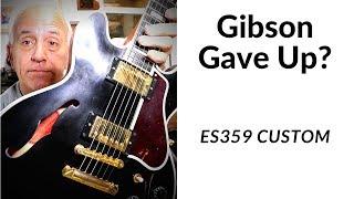 323 RSW ES359 Custom The Guitar Gibson Gave Up On