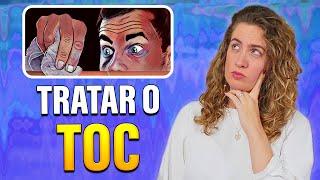 Como TRATAR o TOC? Conheça os MÉTODOS mais EFICIENTES!