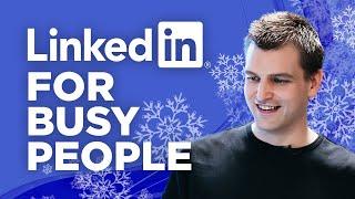 LinkedIn Content Creation Process For Busy People