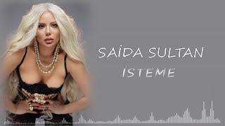 Saida Sultan - İsteme 2025