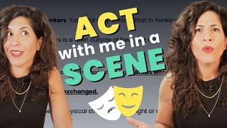 Act in English: Practice a scene with me