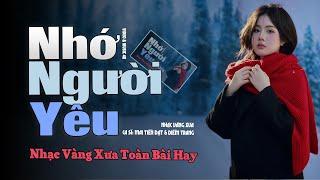 KHÔNG BAO GIỜ QUÊN EM, GÕ CỬANHẠC VÀNG TRỮ TÌNH HẢI NGOẠI BOLERO TUYỂN CHỌN HAY NHẤT