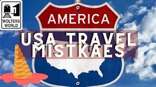 The Biggest Mistakes Tourists Make in the USA