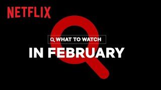 New on Netflix Malaysia | February 2022