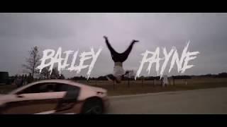 Bailey Payne *INSANE LIFE DOCUMENTARY