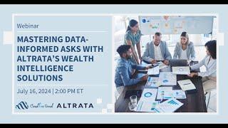 Mastering Data Informed Asks with Altrata’s Wealth Intelligence Solutions