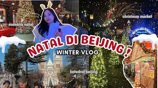 IKUT AKU NATALAN DI BEIJING ! Christmas Winter in China VLOG