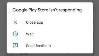 how to fix google play store isn't responding problem android