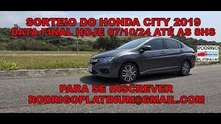 Sorteio  Honda City Data Final Hoje 07/10/24 Até As 8hs Para Se Inscrever rodrigoplatinum@gmail.com