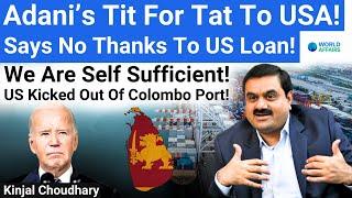 Big Blow To USA- Adani Kicks US Out of Colombo Port Deal! India Is Self-Sufficient! World Affairs